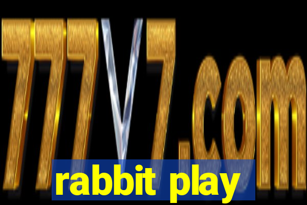 rabbit play